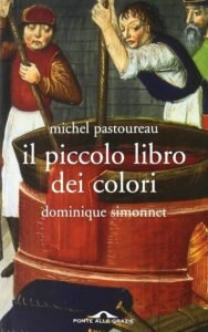 copertina Michel Pastoureau Il piccolo libro dei colori